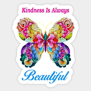 Kindness Is Always Beautiful Colorful Butterfly Sticker